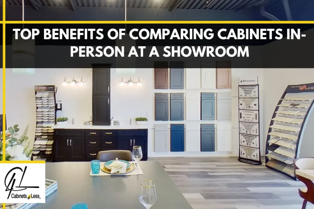 Top Benefits of Comparing Cabinets In-Person at a Showroom