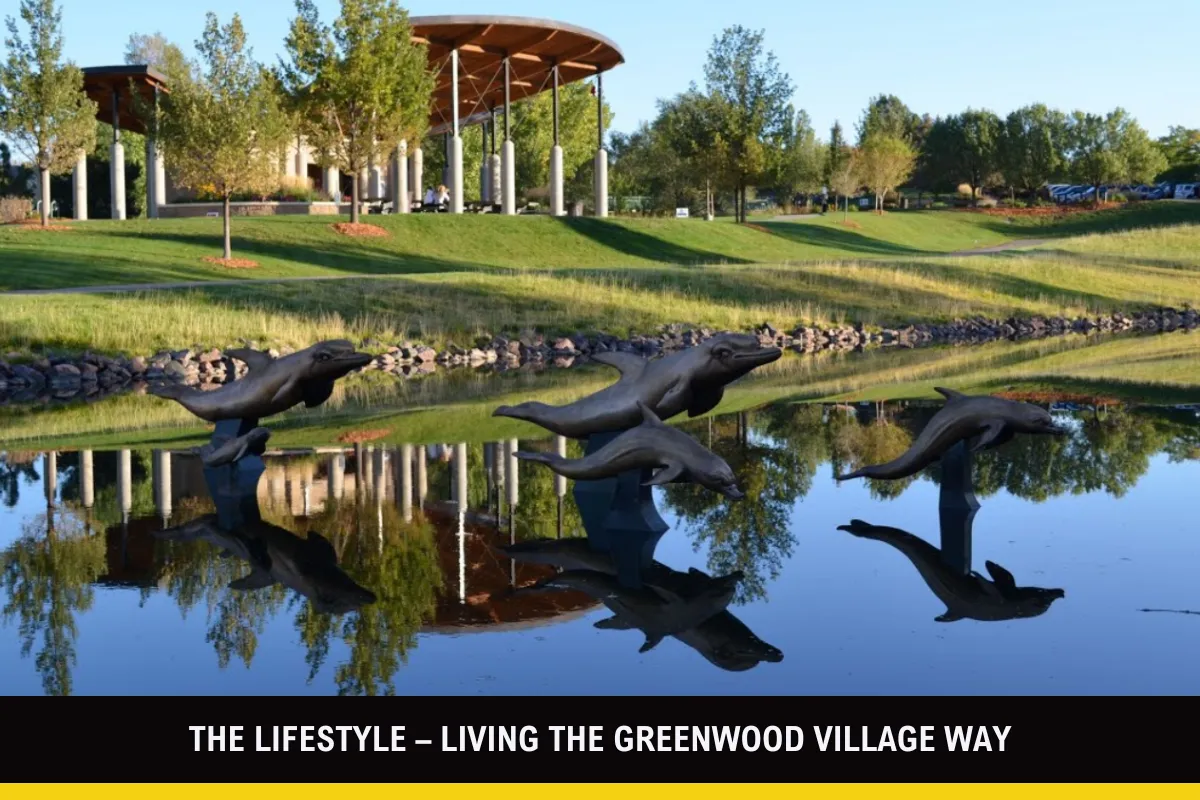 The Lifestyle – Living the Greenwood Village Way